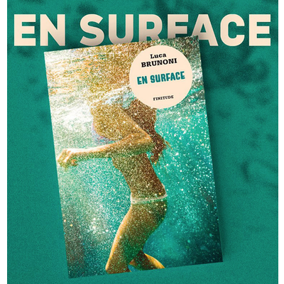 Luca Brunoni  En surface (Ed. Finitude) & Guillaume Collet festival Nouveaux rêves episode artwork