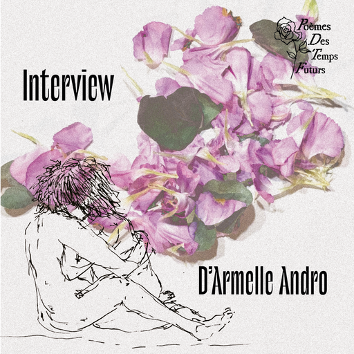 Épisode Armelle Andro, socio-démographe (interview version... de l'émission Poèmes des Temps Futurs