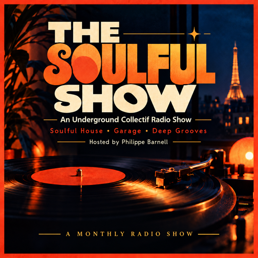 Épisode The Soulful Show #001 — Underground Collectif / Ph... de l'émission Underground Collectif
