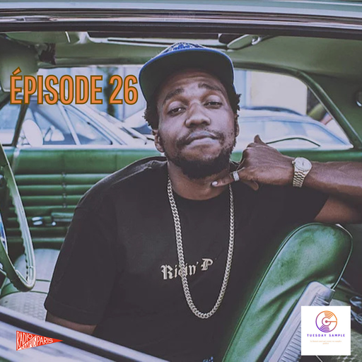 Épisode Tuesday Sample 26 ( Curren$y-The Sylvers) de l'émission Tuesday Sample