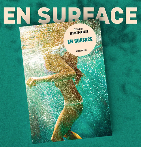 Épisode Luca Brunoni  En surface (Ed. Finitude) & Guillaum... de l'émission La Relève