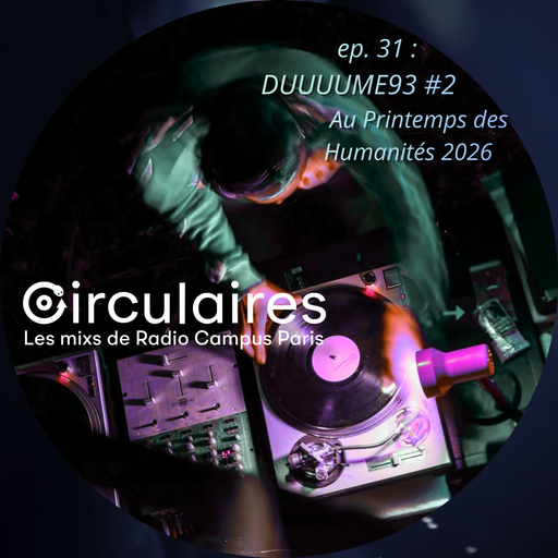 Ep. 31 – DUUUUME93 #2 : Printemps des Humanités 20...