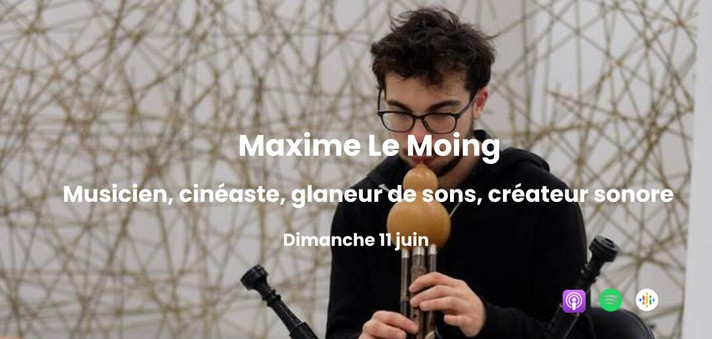 Épisode Récréation sonore : Maxime Le Moing de l'émission Récréation sonore