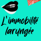 Thèsez-Vous?! - L'immobilité laryngée unilatérale