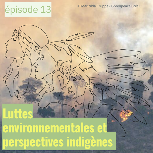 Épisode Luttes environnementales et perspectives indigènes de l'émission Semillas Latinas