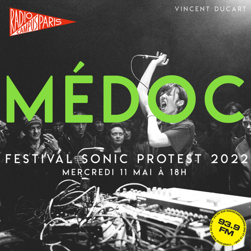 Épisode Sonic Protest 2022 de l'émission Médoc