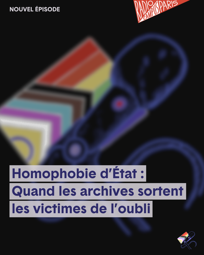 Épisode L'HEBDO — Homophobie d'État : quand archives sorte... de l'émission Le Lobby