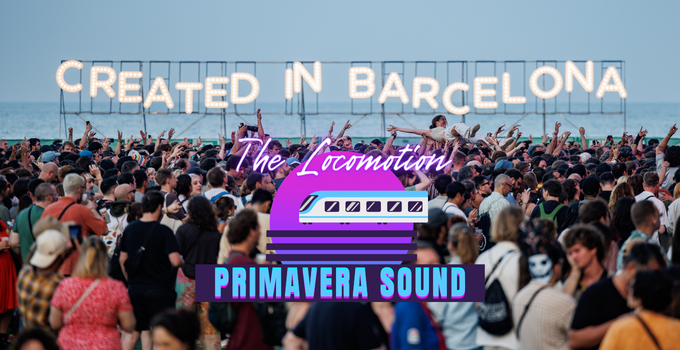 Épisode Primavera Sound 2023 de l'émission The Locomotion