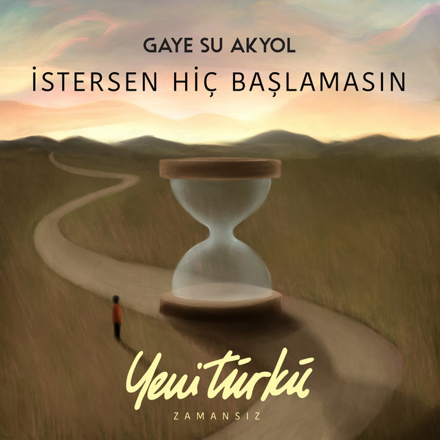 İstersen Hiç Başlamasın - Yeni Türkü Zamansız