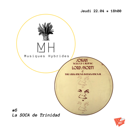 Épisode MUSIQUES HYBRIDES : LA SOCA de l'émission Musiques Hybrides