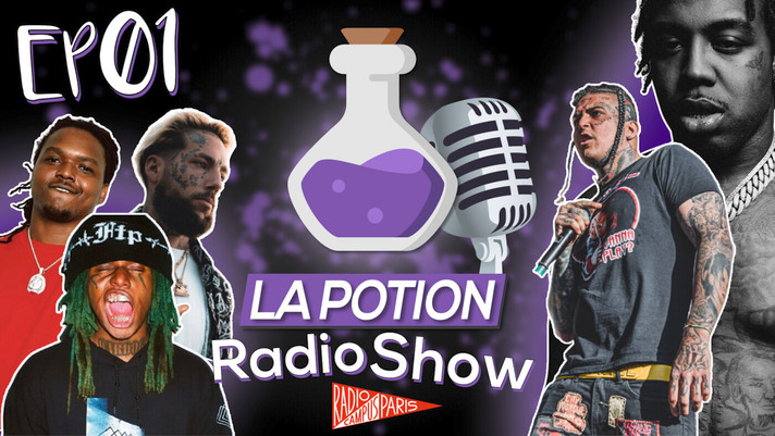 Épisode La Potion Radio Show EP01 : le retour des $uicideb... de l'émission La Potion Radio Show