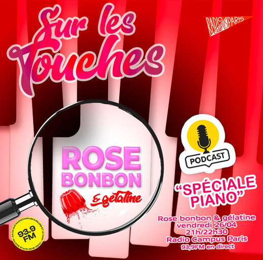 Épisode Rose Bonbon & Gélatine "Sur les Touches" Spéciale... de l'émission Rose Bonbon & Gélatine