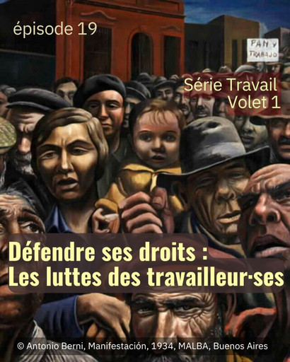Défendre ses droits : Les luttes des travailleur·s...