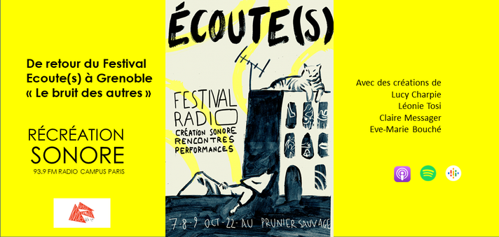 Épisode Récréation sonore : De retour du Festival Ecoute(s... de l'émission Récréation sonore