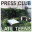 Press Club • My Body's Changing