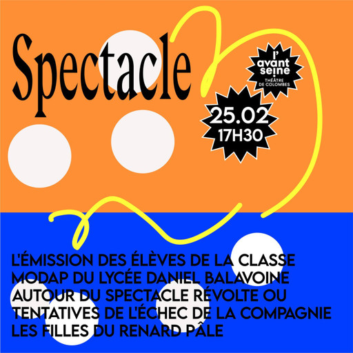Épisode Spectacle / "Révolte ou Tentatives de l'échec" ave... de l'émission Les Petites Ondes
