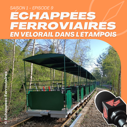 Épisode S1 EP09 EN VELORAIL DANS L'ETAMPOIS de l'émission Échappées Ferroviaires