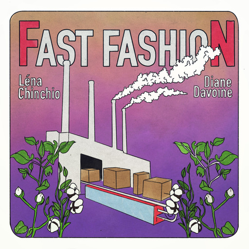 Épisode Des Habits et Vous #2 : Fast Fashion de l'émission Des Habits Et Vous