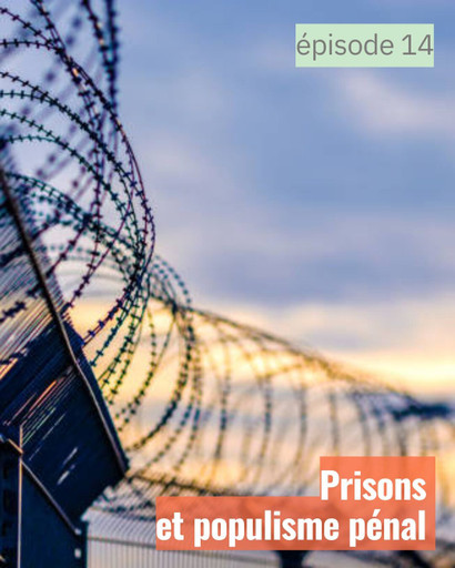 Épisode Prisons et populisme pénal de l'émission Semillas Latinas