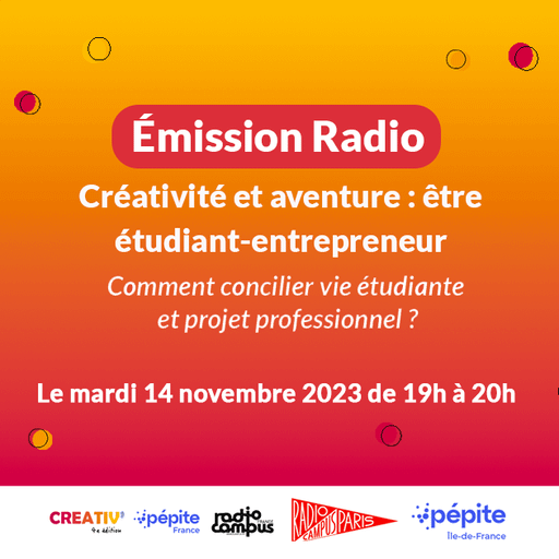 Épisode Créativité et aventure : être étudiant-entrepreneu... de l'émission Émissions spéciales