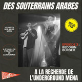 Des souterrains arabes 3: BEDOUIN BURGER