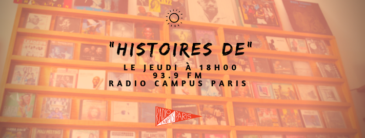 Épisode HISTOIRES DE // été 2020 de l'émission Histoires De
