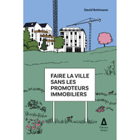 Faire la ville sans les promoteurs immobiliers avec David Rottmann - La Fabrique Urbaine #96