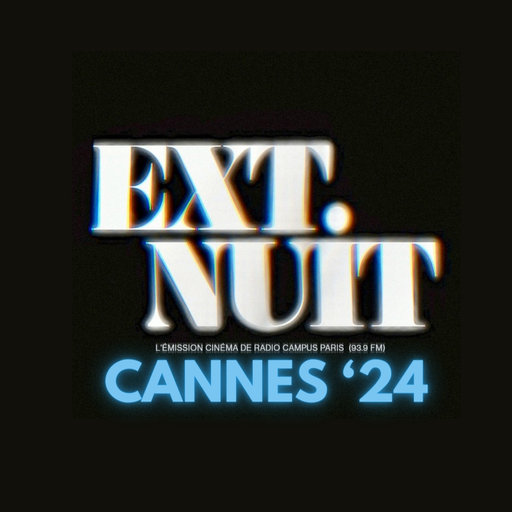Épisode Extérieur Nuit x Cannes 2024 - RENDEZ-VOUS AVEC PO... de l'émission Extérieur Nuit