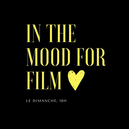 Épisode In The Mood for Films // L'Amour de soi de l'émission In The Mood For Films