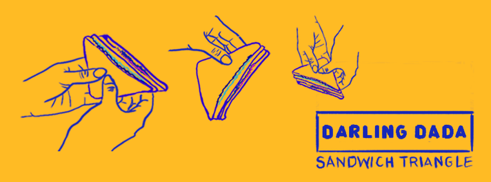 Épisode Sandwich Triangle – Darling Dada de l'émission Sandwich triangle