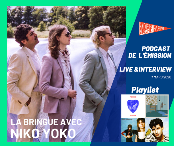 Épisode LA BRINGUE AVEC NIKO YOKO (S1) de l'émission La Bringue