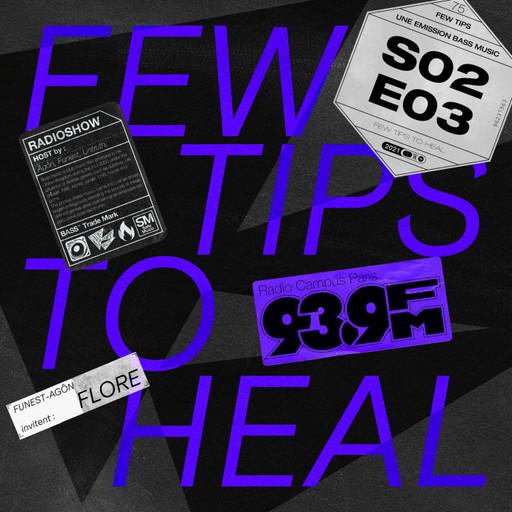 Épisode Few Tips #7 - Flore (25/01/2021) de l'émission Few Tips