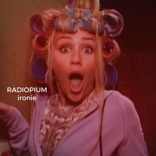 Épisode Ironie de l'émission Radiopium