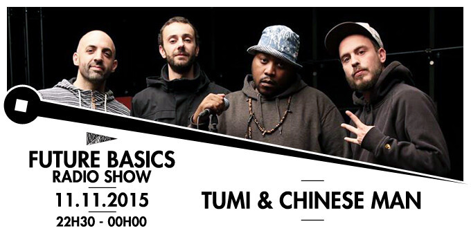 Épisode FUTURE BASICS I TUMI & CHINESE MAN I de l'émission Future Basics Radio Show