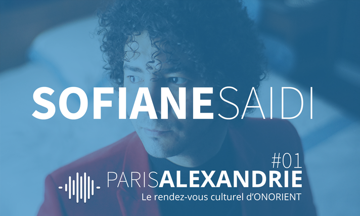 Épisode Paris - Alexandrie : l'émission #01 de l'émission Paris Alexandrie