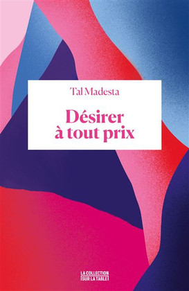 La révolution sexuelle n'a pas eu lieu : entretien avec Tal Madesta