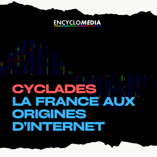 Cyclades : la France aux origines d'internet