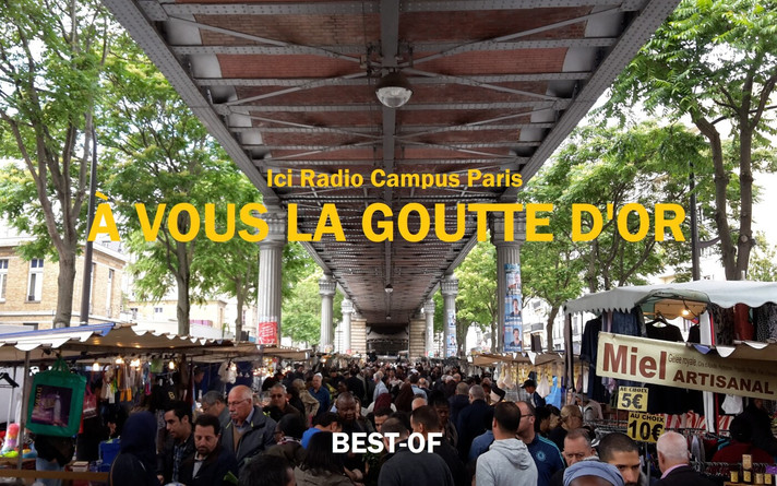 Épisode À Vous la Goutte d'Or : Best-of de l'émission À Vous La Goutte D'Or