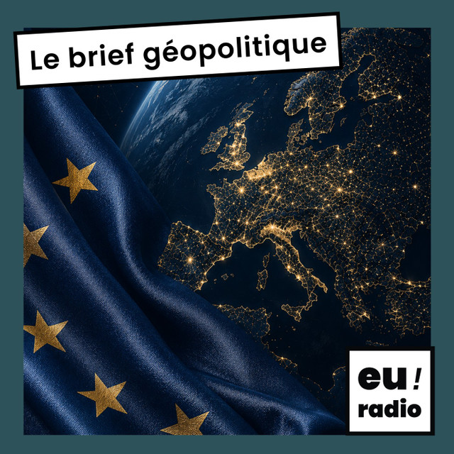 Le brief géopolitique