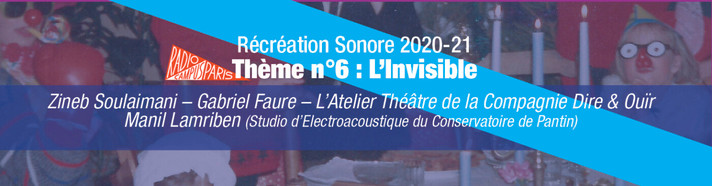Épisode Récréation Sonore : L’invisible #2 // 28 Février 2... de l'émission Récréation sonore