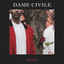 Dame Civile • Eternel