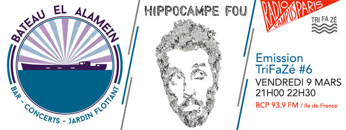 Épisode Trifazé #6 : Hippocampe Fou et soutien El Alamein de l'émission TriFaZé