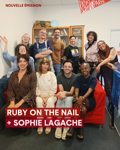 Épisode Ruby on the nail + Sophie Lagache de l'émission Le Lobby