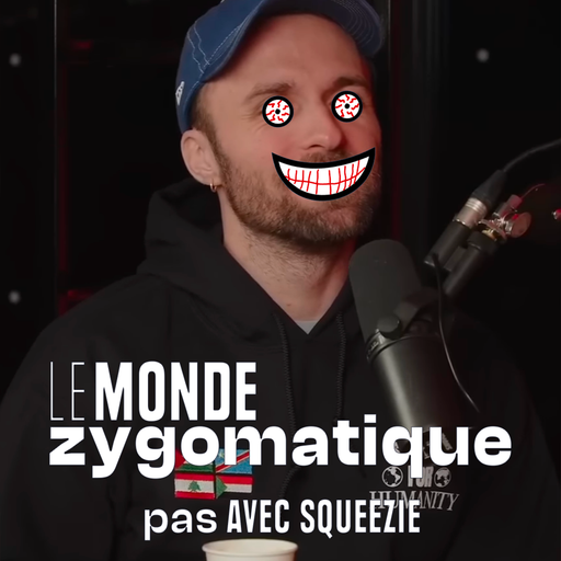 Épisode (pas) Avec Squeezie de l'émission Le Monde Zygomatique