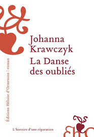 Johanna Krawczyk / La danse des oubliés (Ed Heloïs...