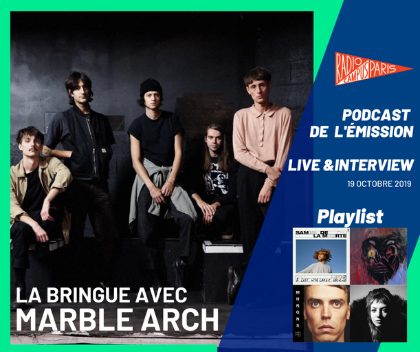 Épisode LA BRINGUE AVEC MARBLE ARCH de l'émission La Bringue