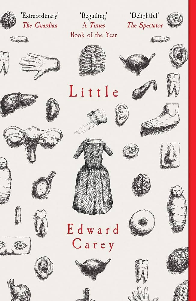 © Couverture du livre Little by Edward Carey (Part 2: Paris and the Royal Court)