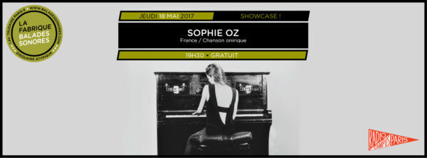 Épisode Showcases Balades Sonores - Sophie Oz de l'émission Showcases Balades Sonores