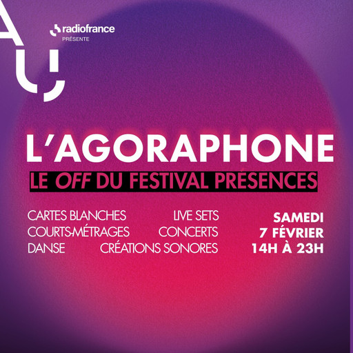 Épisode L'Agoraphone, le "OFF" du Festival Présences 2026:... de l'émission Émissions spéciales
