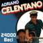 Adriano Celentano • 24 mila baci